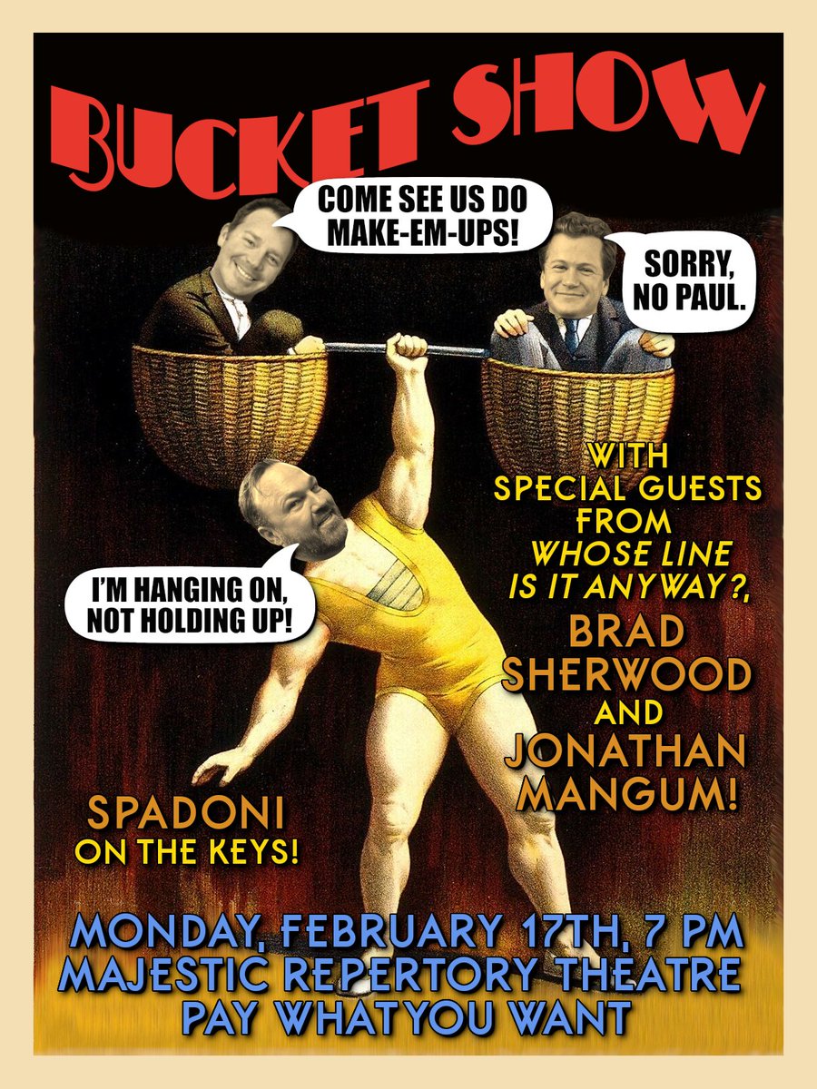 It's an extraordinary <a href="/BucketShow/">The Bucket Show!</a> with <a href="/SweetMattyD/">Matt Donnelly: The Mind Noodler</a> and special guests from Whose Line Is It Anyway?, <a href="/TheBradSherwood/">Brad Sherwood</a> and <a href="/Mangum1/">Jonathan Mangum</a>! Plus <a href="/Michaelspadoni/">Spadoni</a> on the keys, but sorry, no Paul. Monday, February 17th, 7 pm at the <a href="/majesticrep/">MajesticRep</a> in #LasVegas. Pay what you want.