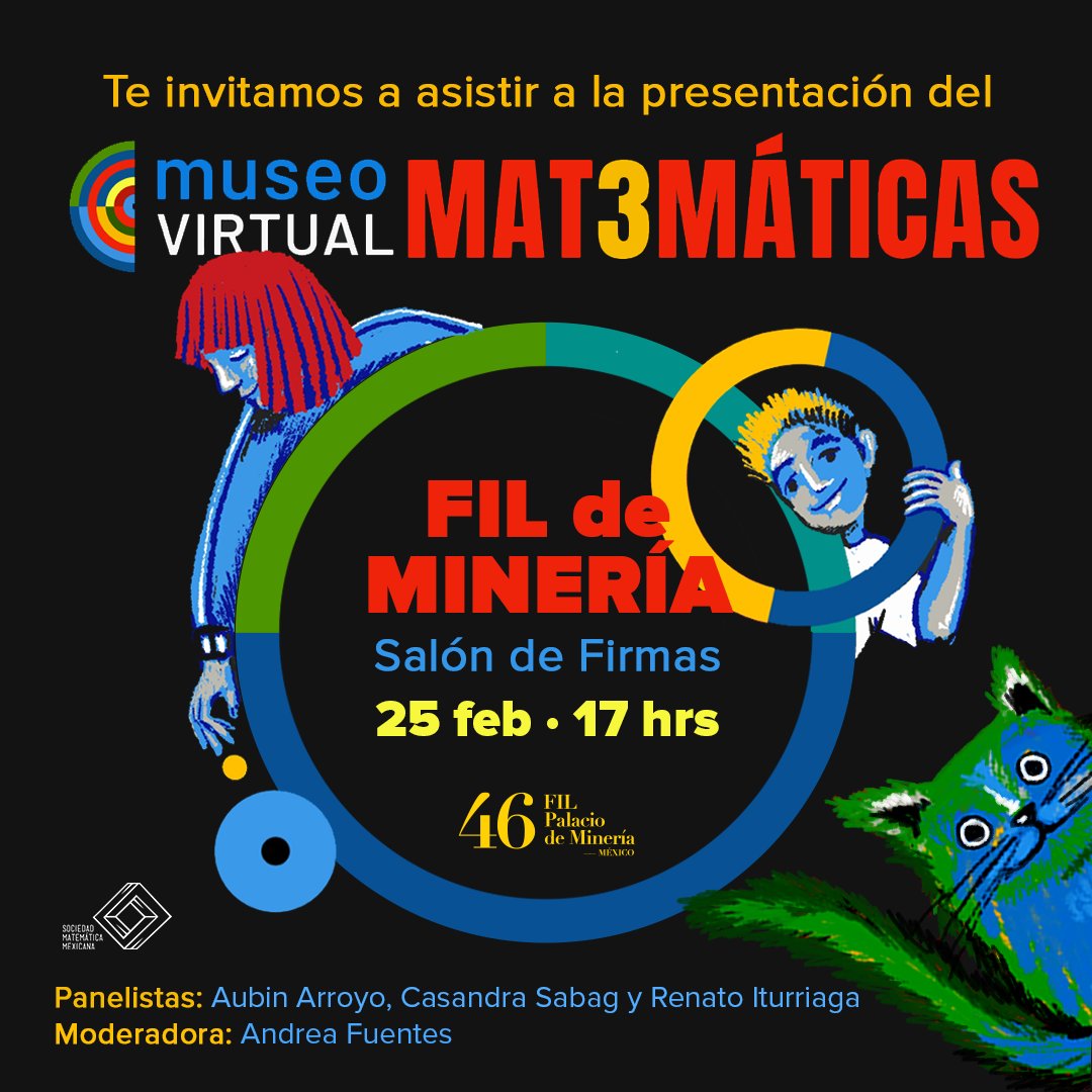 smm_mx's tweet photo. 📣🔔 ¡No te pierdas la presentación del Museo Virtual de Matemáticas ! Te esperamos el 25 de febrero, a partir de las 17:00hrs (CDMX) en el Salón de firmas de la FIL de Minería 🙌🤩 https://t.co/buVVArFLTO