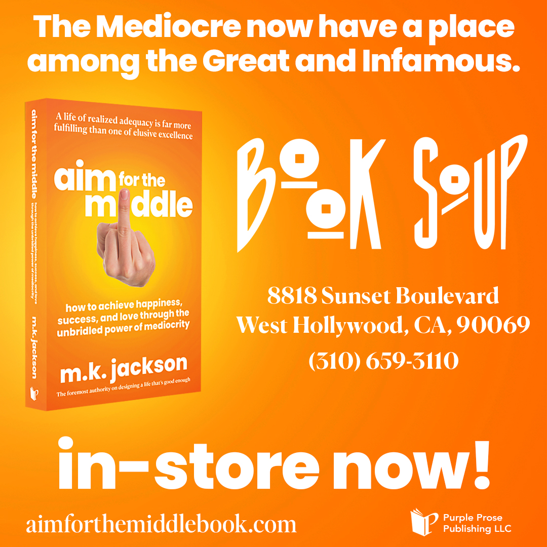 mkjacksonwriter's tweet image. Aim for the Middle is now available live at premier Los Angeles bookstore Book Soup!

Stop by and pick up your very own copy. Not only will you contribute to your excellence fatigue recovery, you&apos;ll also support a local bookstore—and both are always good for the soul. Thank you!