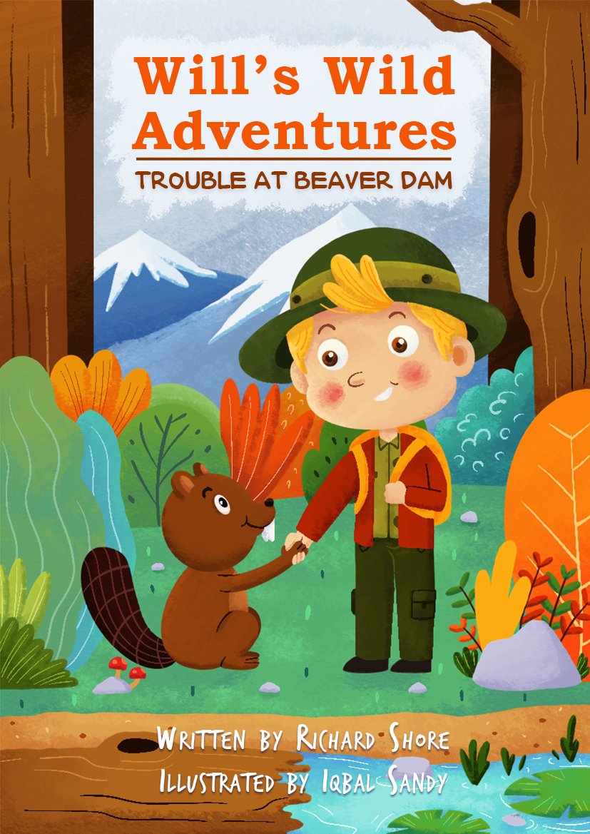 👉 Will’s Wild Adventures - Trouble at Beaver Dam🐻

Will has exciting adventures in an amazing wilderness, helped by a special tool shed 🔦

Discover what trouble strikes beavers after a storm🌩️🍃

👉 amzn.to/48QuMmP

#ChildrensBooks #kidslit #earlyyears #kidsbook