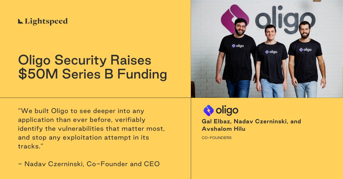 Lightspeed (@lightspeedvp) on Twitter photo → <a href="/OligoSecurity/">Oligo Security</a>, a cybersecurity company that focuses on runtime application security and observability. Cc: Co-Founders <a href="/GalElbaz1/">Gal Elbaz</a>, Nadav Czerninski, and <a href="/AvshalomHilu/">Avshalom Hilu</a> → <a href="/OligoSecurity/">Oligo Security</a>, a cybersecurity company that focuses on runtime application security and observability. Cc: Co-Founders <a href="/GalElbaz1/">Gal Elbaz</a>, Nadav Czerninski, and <a href="/AvshalomHilu/">Avshalom Hilu</a>