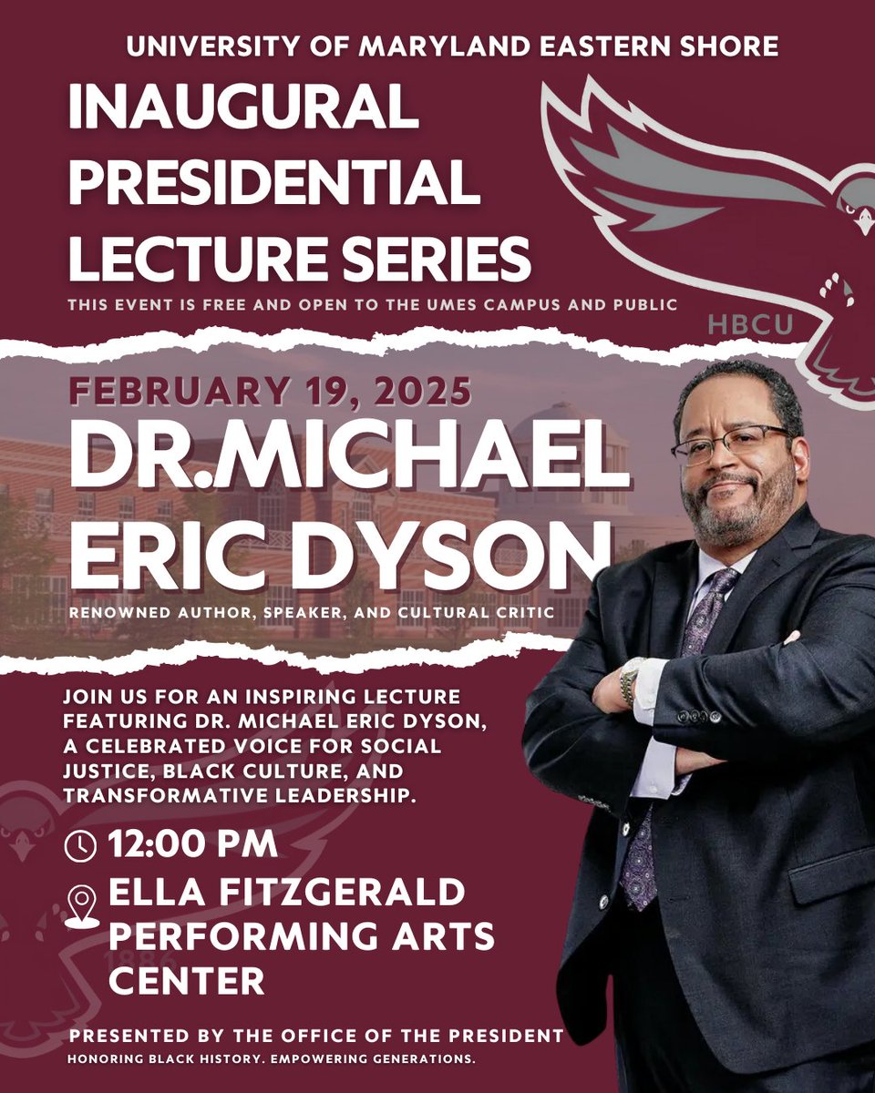 UMESNews's tweet photo. Join us on Feb. 19 as Dr. Michael Eric Dyson, powerhouse voice on race &amp; justice, brings his transformative insights to UMES! Don't miss this acclaimed author's keynote at our inaugural Presidential Lecture Series. Free at the Ella Fitzgerald Performing Arts Center @MichaelEDyson https://t.co/hhLr7IqISi