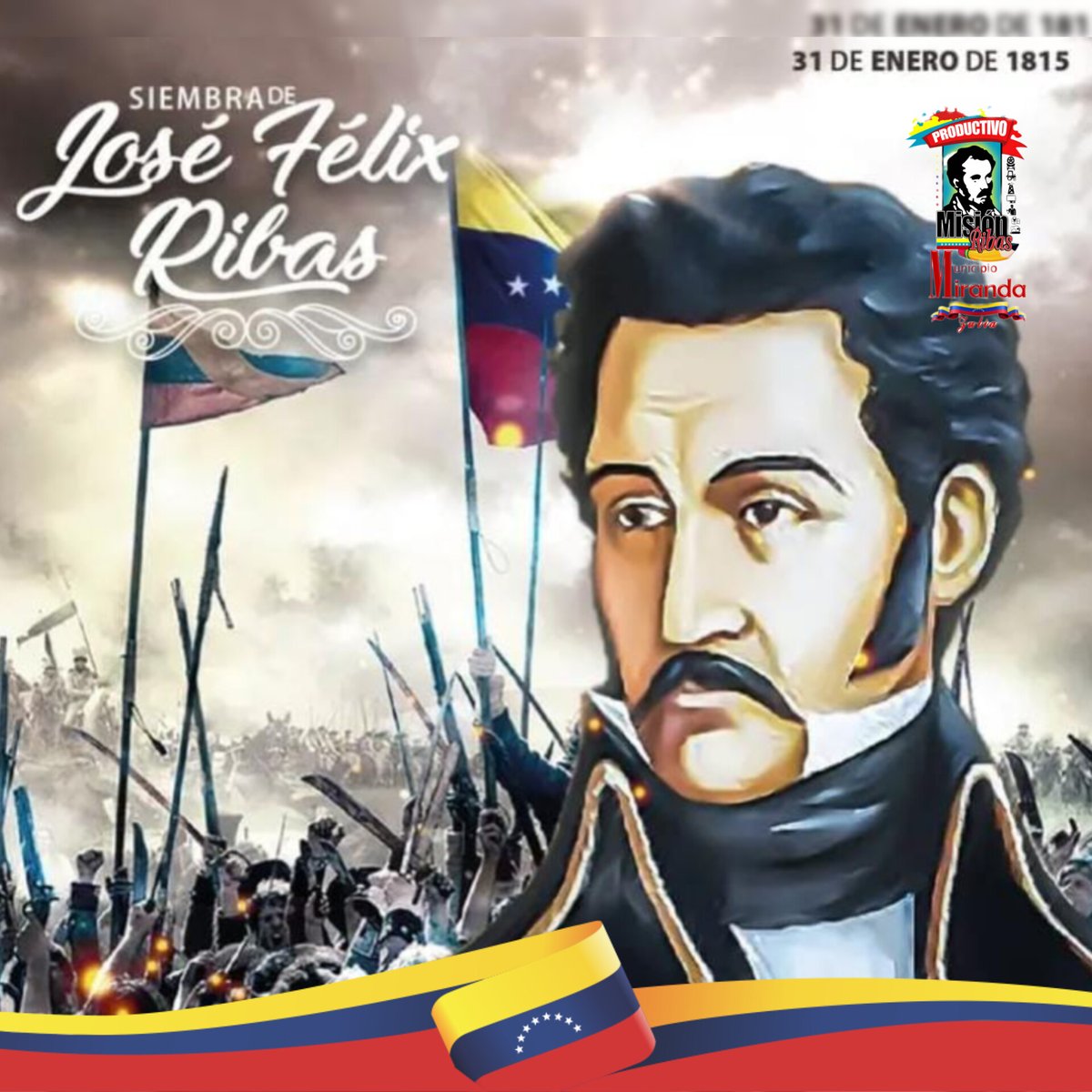 Desde la Misión Ribas Municipio Miranda Zulia honramos la Memoria de nuestro Insigne procer General José Feliz Ribas quien este 31 de enero de 2025 cumple 210 años de su muerte.
José Félix Ribas, uno de los héroes más importantes de la independencia de Venezuela.