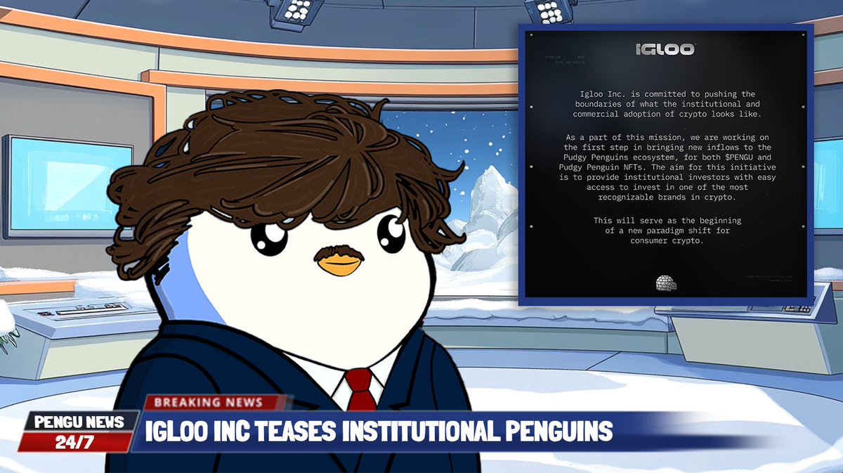 🚨BREAKING🚨
<a href="/IglooInc/">Igloo</a> teases the longtime <a href="/pudgypenguins/">Pudgy Penguins</a> community phrase "Institutional Penguins" becoming a reality.