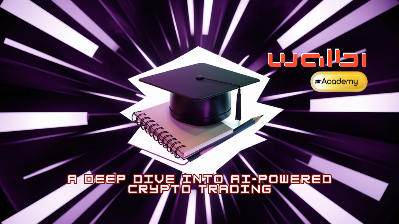 📢 🚀 Master AI in Crypto Trading with Walbi Academy! 🤖💰

AI is already transforming crypto trading! Walbi Academy’s Course 6 showed how to leverage AI for smarter trades:

✅ Detect hidden patterns 📊 Smart bots trade while you sleep 📰 NLP turns news into insights 🧠 Advanced