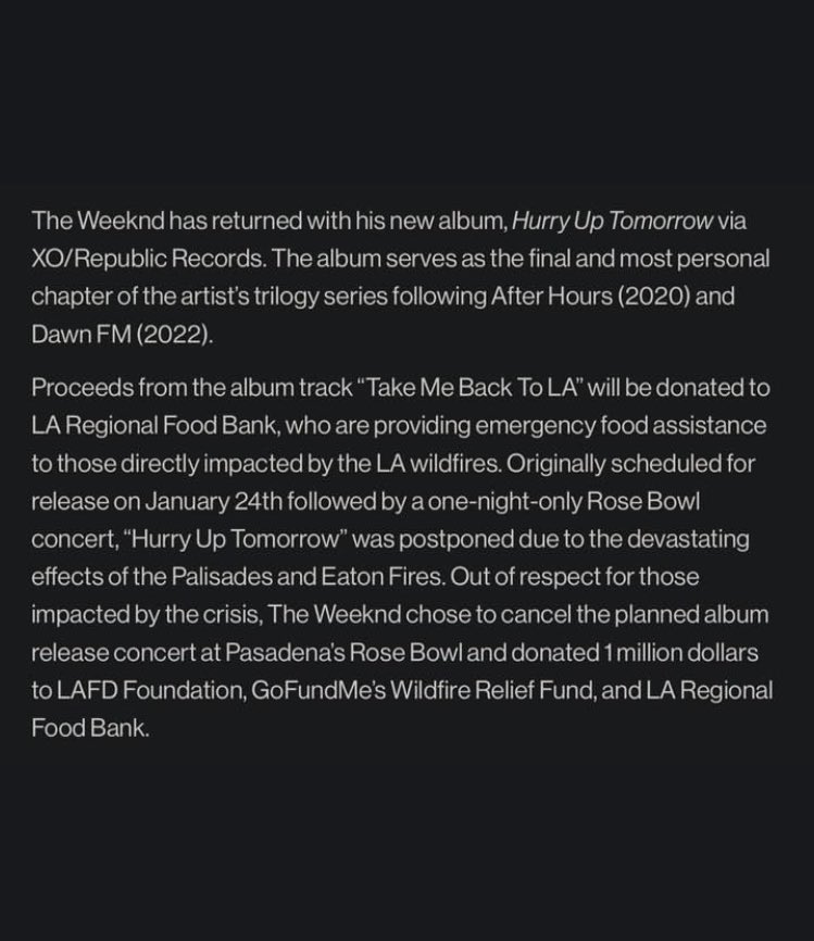 Proceeds from The Weeknd’s “Take Me Back To LA” will be donated to LA Regional Food Bank, who are providing emergency food assistance to those directly impacted by the LA wildfires. ❤️‍🩹