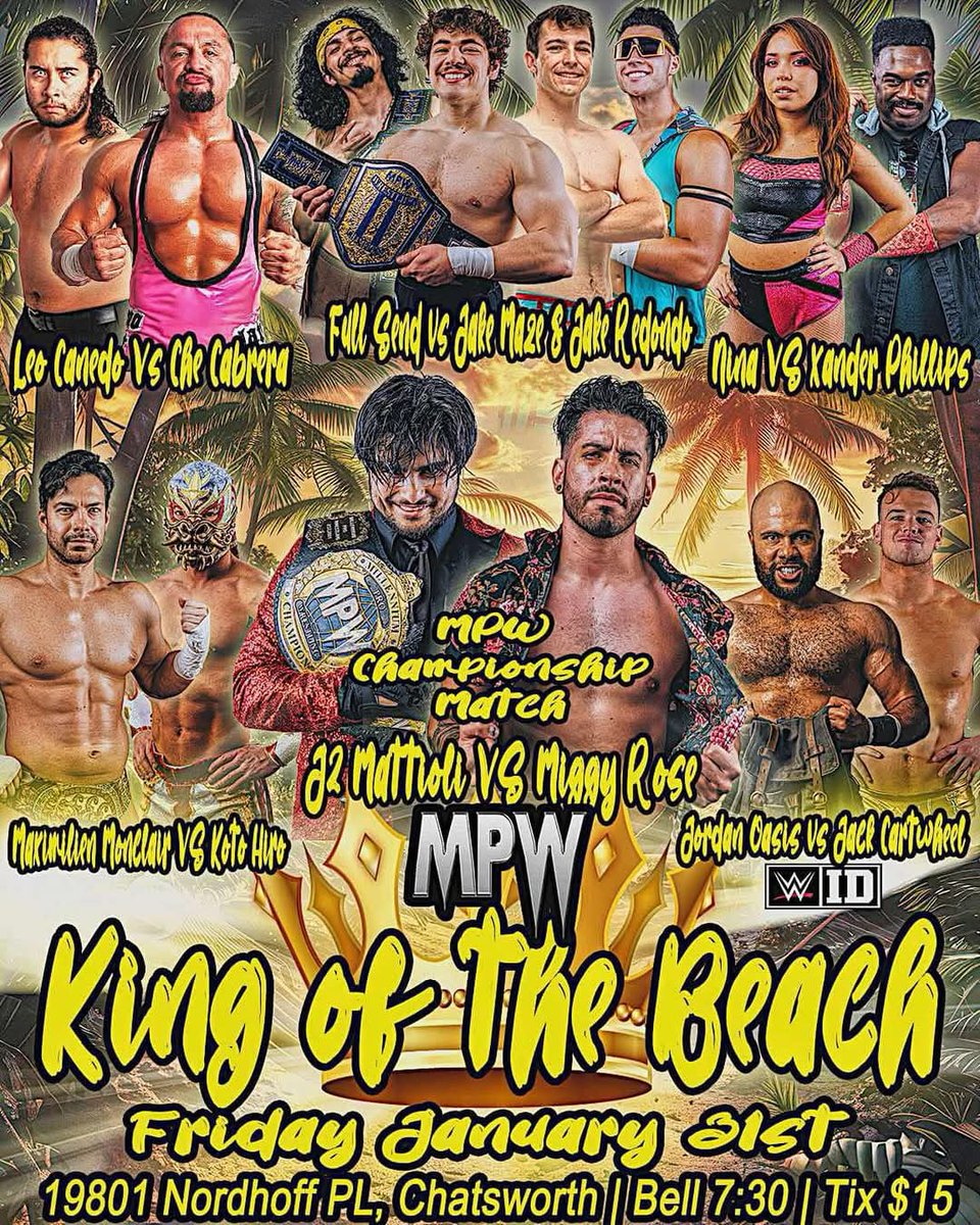 Lam Son ๐ฉ๐ช๐ป๐ณ (@lsv1995) on Twitter photo TODAY! King Of The Beach
โข MPW Title: @j2_mattioli ๐๏ธ <a href="/akaMiggyRose/">Miggy Rose ๐๐ฅ</a>
โข <a href="/WWEID/">WWE ID</a> Match: <a href="/TheJordanOasis/">Jordan Oasis | WWE ID PROSPECT</a> ๐๏ธ <a href="/jackcartwheel/">๐คธ</a>
โข <a href="/leocanedo13/">THE MENACE</a> ๐๏ธ <a href="/checabrera_/">Latino Meat</a>
โข Full Send ๐๏ธ Jake Maze & <a href="/jacobredondo18/">Jacob Redondo</a>
โข <a href="/ninawrestling/">๐น๐๐๐ ๐</a> ๐๏ธ <a href="/XFactorXanderP/">โThe X-Factorโ Xander Phillips</a>
โข <a href="/KingMaximilien/">M A X I M I L I E N</a> ๐๏ธ <a href="/RealKotoHiro/">Koto Hiro / ๆฎๅฎ โฉ๏ธ</a> TODAY! King Of The Beach
โข MPW Title: @j2_mattioli ๐๏ธ <a href="/akaMiggyRose/">Miggy Rose ๐๐ฅ</a>
โข <a href="/WWEID/">WWE ID</a> Match: <a href="/TheJordanOasis/">Jordan Oasis | WWE ID PROSPECT</a> ๐๏ธ <a href="/jackcartwheel/">๐คธ</a>
โข <a href="/leocanedo13/">THE MENACE</a> ๐๏ธ <a href="/checabrera_/">Latino Meat</a>
โข Full Send ๐๏ธ Jake Maze & <a href="/jacobredondo18/">Jacob Redondo</a>
โข <a href="/ninawrestling/">๐น๐๐๐ ๐</a> ๐๏ธ <a href="/XFactorXanderP/">โThe X-Factorโ Xander Phillips</a>
โข <a href="/KingMaximilien/">M A X I M I L I E N</a> ๐๏ธ <a href="/RealKotoHiro/">Koto Hiro / ๆฎๅฎ โฉ๏ธ</a>