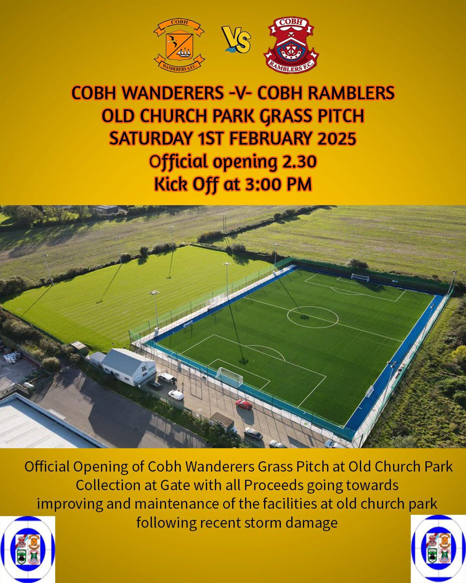 Tomorrow is the day.
Congratulations again to all involved in developing this facility and Cobh Wanderers Afc

Cobh Wanderers Afc -V- COBH RAMBLERS 
Official Opening of Cobh Wanderers Grass Pitch
Old Church Park  
SATURDAY 1ST FEBRUARY 2025  
Official opening 2.30 PM 🍾🎊
Kick