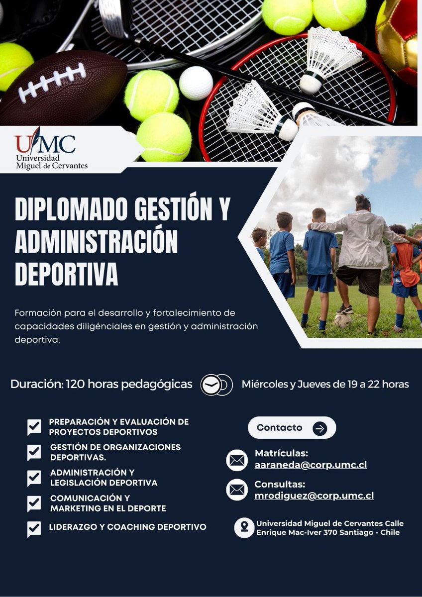 🚀 Inscríbete en nuestro Diplomado en Gestión y Administración Deportiva y adquiere las herramientas necesarias para liderar en el sector deportivo. 💼

📝 Para matrículas: araneda@corp.umc.cl 
📩 Para consultas: mrodriguez@corp.umc.cl