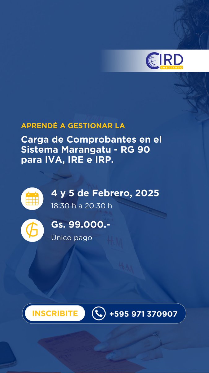 institutocird's tweet photo. ¿Querés aprender cómo gestionar tus comprobantes en el Sistema Marangatu - RG 90?

Inscribite al Taller Virtual y aprendé cómo cargar tus comprobantes.

📅 Fechas: 4 y 5 de febrero, 2025
⏰ Hora: 18:30 a 20:30 h
💰 Costo único: Gs. 99.000

📲  WhatsApp https://t.co/Nkof87QyIJ https://t.co/btbY25flRX