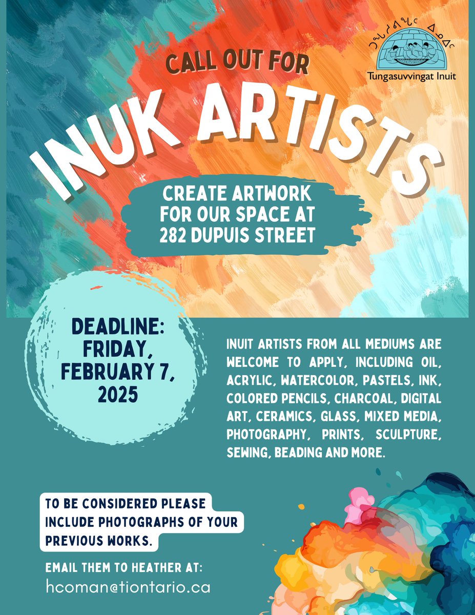 Tungasuvvingat Inuit (@tiontario) on Twitter photo Calling all Inuk artists! Tungasuvvingat Inuit is looking for artwork to be created for our new space at 282 Dupuis St. All mediums are welcome to apply, deadline is Friday, February 7, 2025.
Please email photographs of your previous works to Heather at hcoman@tiontario.ca. Calling all Inuk artists! Tungasuvvingat Inuit is looking for artwork to be created for our new space at 282 Dupuis St. All mediums are welcome to apply, deadline is Friday, February 7, 2025.
Please email photographs of your previous works to Heather at hcoman@tiontario.ca.