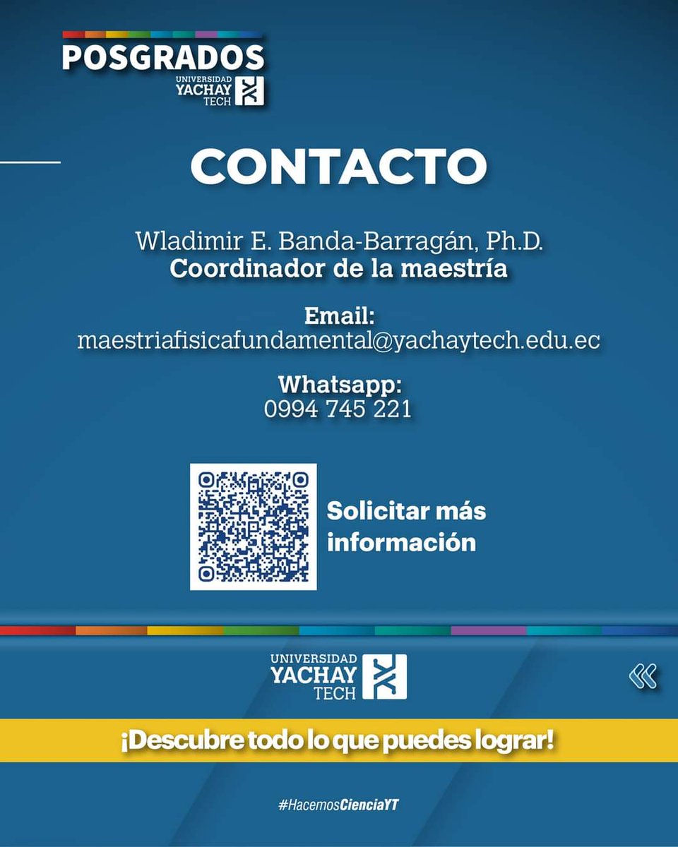 Wladimir E. Banda-Barragán (@wbandabarragan) on Twitter photo ¡Última semana de postulaciones! Aplica a nuestra MSc en Física Fundamental hasta el 9 de febrero y únete a nuestros equipos de investigación interdisciplinarios en <a href="/fisicaynanoYT/">Escuela de Ciencias Físicas y Nanotecnología YT</a> de <a href="/UniYachayTech/">Universidad Yachay Tech</a>
Programa: yachaytech.edu.ec/maestria-en-fi…
Investigación: msc-fisicafundamental-yt.github.io ¡Última semana de postulaciones! Aplica a nuestra MSc en Física Fundamental hasta el 9 de febrero y únete a nuestros equipos de investigación interdisciplinarios en <a href="/fisicaynanoYT/">Escuela de Ciencias Físicas y Nanotecnología YT</a> de <a href="/UniYachayTech/">Universidad Yachay Tech</a>
Programa: yachaytech.edu.ec/maestria-en-fi…
Investigación: msc-fisicafundamental-yt.github.io