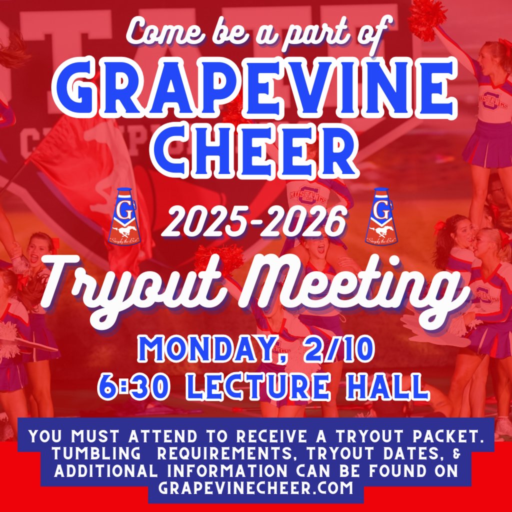 GHS Mustang Cheer Tryout Meeting  Monday, 2/10 6:30 PM  Lecture Hall