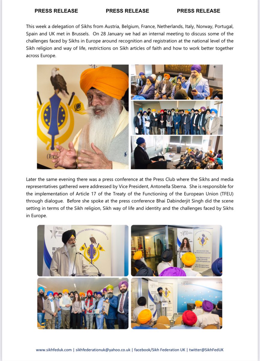 SikhFedUK's tweet photo. SIKHS TAKE UP ISSUES WITH THE EUROPEAN COMMISSION AND IN EUROPEAN PARLIAMENT

London – 31 January 2025

Last week the European Commission President Ursula von der Leyen said in Davos she would go to India for her first trip of her new term.

This provided us an opportunity to right to Vice Presidents in the Commission responsible for Human Rights, Fundamental Rights and Rule of Law.  We shared with them the memorandum submitted by Sikhs across the EU to Ursula von der Leyen last January regarding transnational repression by the Indian government.  

We also used the opportunity to make them aware that five independent experts, or UN Special Rapporteurs collectively wrote to the Indian government on 19 November 2024 regarding the killing of Hardeep Singh Nijjar on 18 June 2023 and credible threats to life, intimidation and harassment against other Sikhs activists outside India.  We told them this was an issue that is directly impacting on Sikhs in different EU countries, but had not been highlighted in the media.

We also shared the formal response from the Indian government on 3 January 2025 that shockingly accused the independent Special Rapporteurs of bias and a strong preconceived hostility towards India, its sovereignty and its integrity and supporting a Sikh separatist agenda. 

We also wrote along similar lines last week to MEPs belonging to the Human Rights Subcommittee and the India Delegation who thanked us for the information provided.

This week a delegation of Sikhs from Austria, Belgium, France, Netherlands, Italy, Norway, Portugal, Spain and UK met in Brussels.  On 28 January we had an internal meeting to discuss some of the challenges faced by Sikhs in Europe around recognition and registration at the national level of the Sikh religion and way of life, restrictions on Sikh articles of faith and how to work better together across Europe.  

Later the same evening there was a press conference at the Press Club where the Sikhs and media representatives gathered were addressed by Vice President, Antonella Sberna.  She is responsible for the implementation of Article 17 of the Treaty of the Functioning of the European Union (TFEU) through dialogue.  Before she spoke at the press conference Bhai Dabinderjit Singh did the scene setting in terms of the Sikh religion, Sikh way of life and identity and the challenges faced by Sikhs in Europe.

On 29 January Sikh representatives met Vice President, Antonella Sberna for a dialogue in the European Parliament.  This focused on relevant issues in the EU around official recognition of the Sikh religion and the Sikh way of life in different EU countries,  religious freedoms and the challenges to the Sikh identity.  

The Vice President in response explained the limitation of her powers, but she was told she and other MEPs from different EU countries could use their soft power and influence to assist Sikhs in different EU countries to get Sikhs official recognition and overcome some of the unnecessary hurdles.  A practical way to progress matters was agreed.

Bhai Dabinderjit Singh then spoke about Anti-Sikh hate crimes across the globe following 9/11 and transnational repression by the Indian government targeting Sikh activists in different countries, including EU countries.  This was topical and of particular interest to the EU officials present. 

This meeting, the press conference and meeting with the Vice President were facilitated by the EU Sikh organisation.  Given the interest in the latter issues and those relating to religious freedoms in India, Sikh political prisoners and impunity for human rights violations against Sikhs the plan is to hold a much larger follow up event in a couple of months focusing on these areas of interest.

ENDS
Jaspal Singh Lead Executive
Sikh Federation (UK)