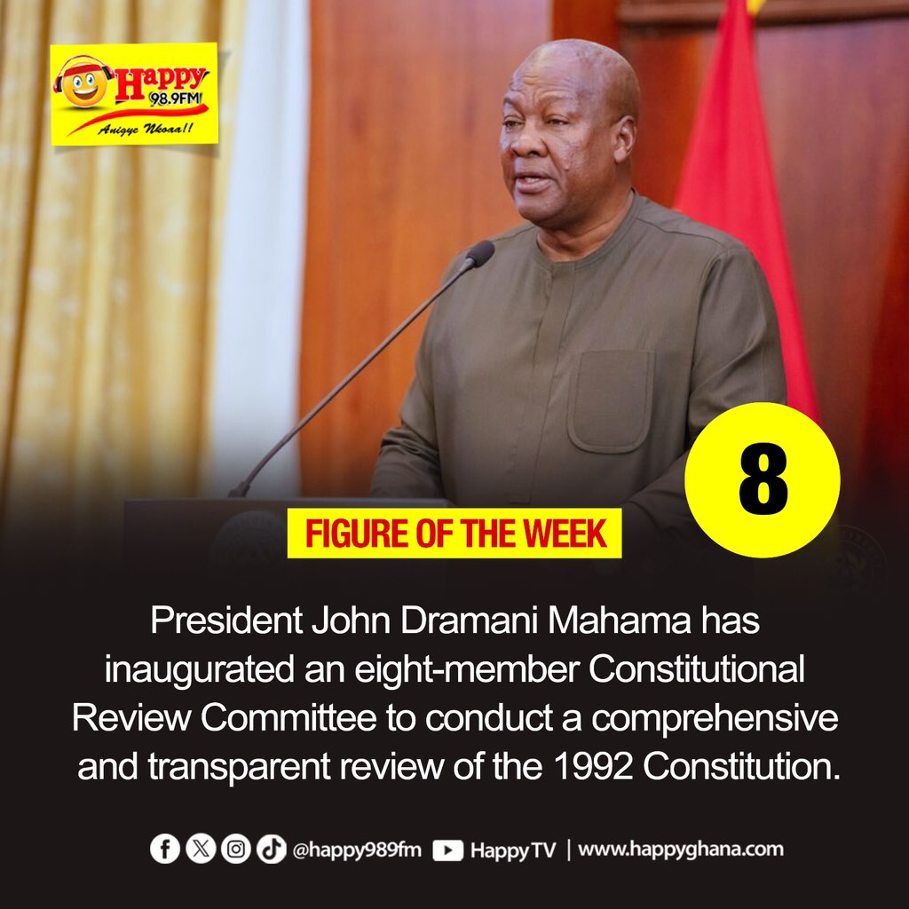 HAPPY989FM's tweet photo. #FigureOfTheWeek
President John Dramani Mahama has inaugurated an eight-member Constitutional Review Committee to conduct a comprehensive review of the 1992 Constitution.
#HappyGhana
#HappyNewsUpdate https://t.co/GOrxUYGdDI