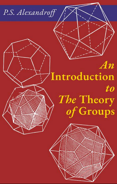 DiracGhost's tweet photo. You can also check out, on the internet archive, ''An Introduction to the theory of groups'' by Alexandroff, a book which was aimed at teaching group theory to beginners and high school students.

This is a text full of intuitive and explicit examples, a perfect starting point for any self learners, beginners or mathematics enthusiasts.