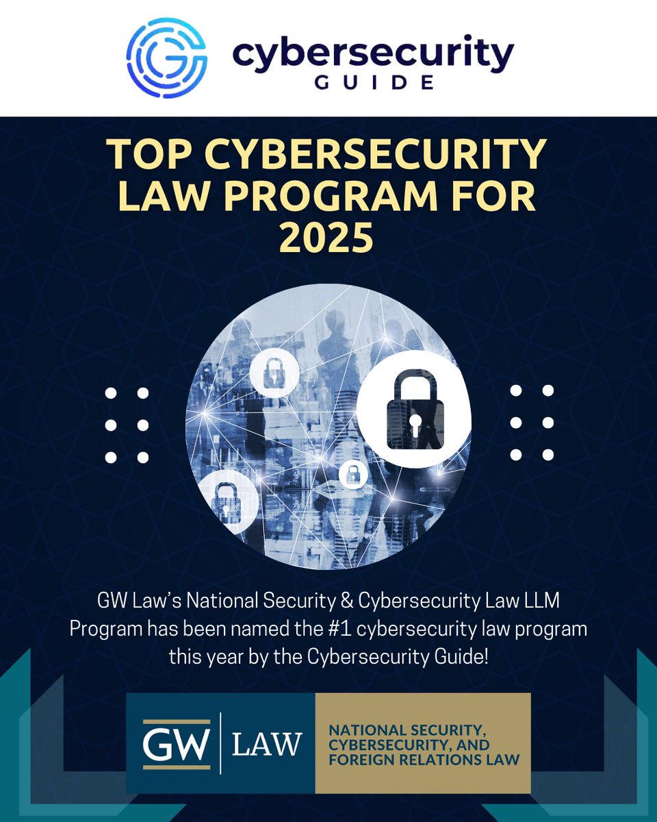 gwlawnatsec's tweet image. GW Law's National Security & Cybersecurity Law LLM Program has been named the #1 cybersecurity law program this year by the Cybersecurity Guide!
cybersecurityguide.org/programs/cyber…