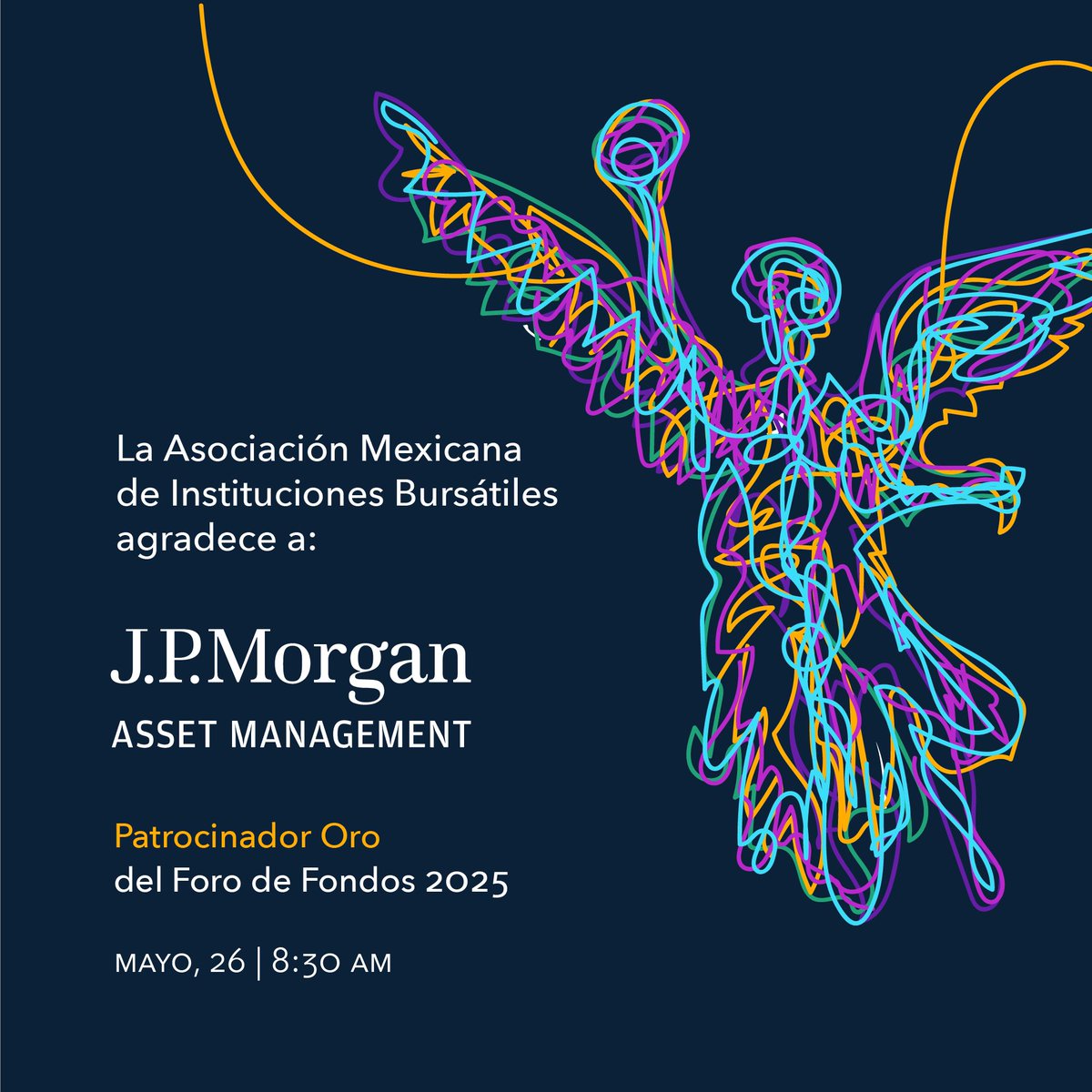 AMIB_Valores's tweet photo. Agradecemos a @JPMorganAM por su apoyo como Patrocinador Oro del #ForoDeFondos2025.
Su compromiso impulsa el desarrollo y la innovación en la industria de fondos de inversión.
#MetasAFondo #SoyInversionista https://t.co/h6wjFPHrAB