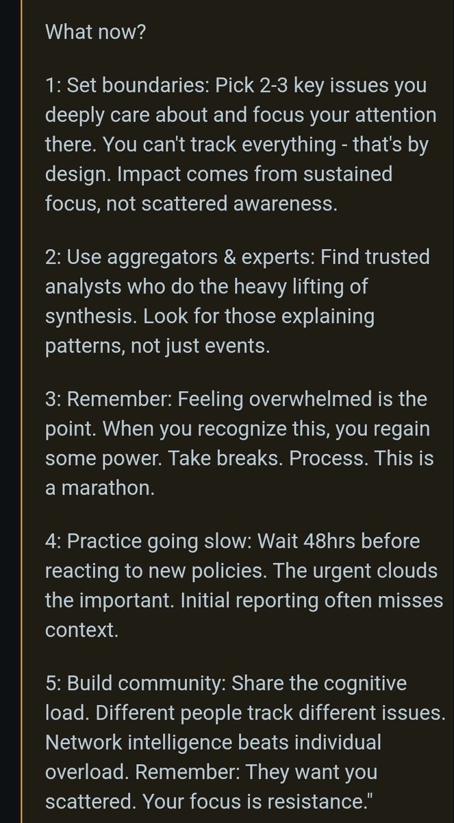 This is amazing advice, for how we as a citizenry can enact change in overwhelming times. 

If you’re thinking like it’s too much, it’s because it IS, and it’s by design. So take a breath, recalibrate and focus on key issues for you.  This is how we tackle the moment!