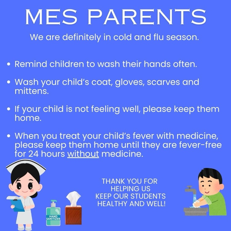 M19_MES's tweet photo. MES Parents - Cold and flu season is here. Please help us keep our scholars healthy and well! #MESProud https://t.co/TsweWWTYYI
