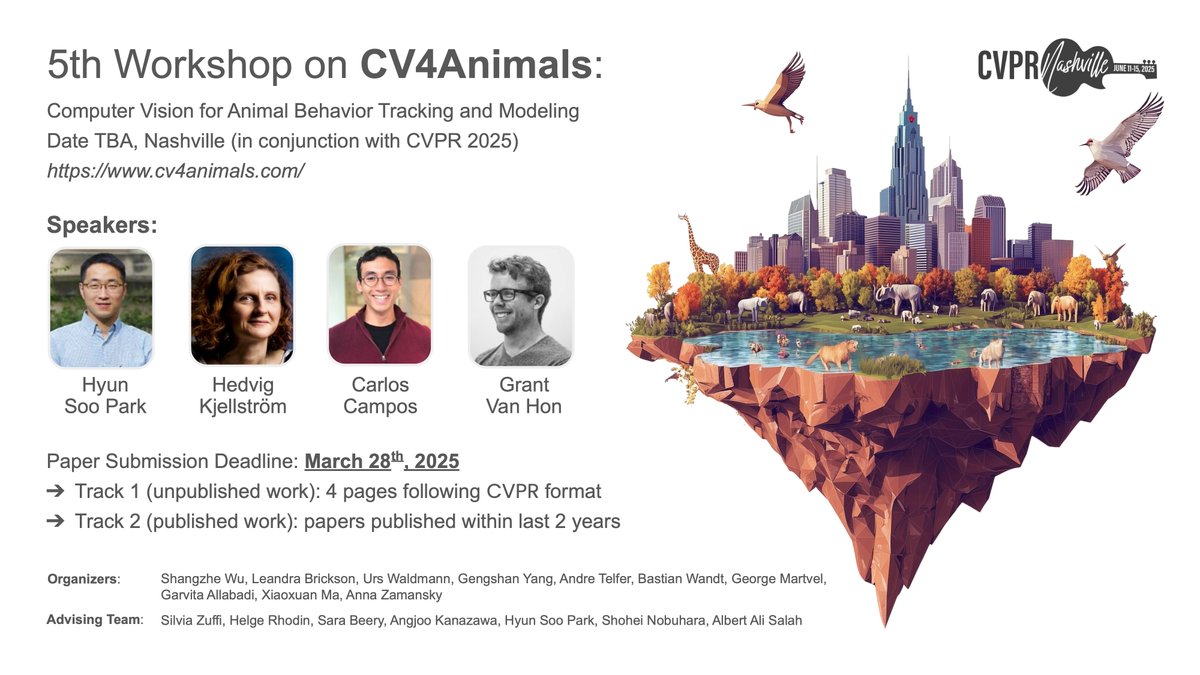 Excited to bring the 5th CV4Animals Workshop to #CVPR2025 <a href="/CVPR/">#CVPR2025</a>

We welcome submissions in 2 tracks:
1) unpublished work up to 4 pages
2) papers published within last 2 years

Submit by Mar 28 &amp; join us with amazing talks in Nashville:
cv4animals.com
🦒🪼🐬🐿️🦩🐢🦘🦜🦥🦋