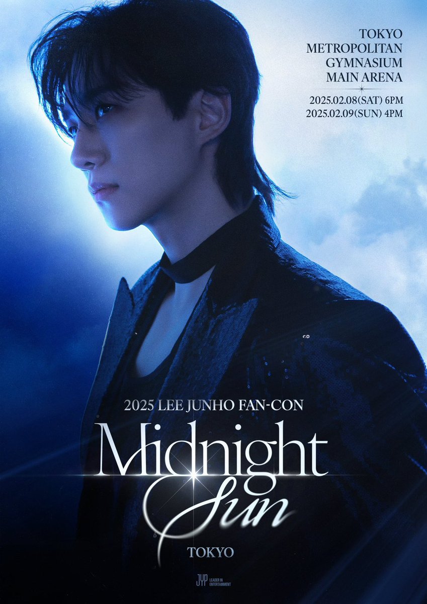 2025 LEE JUNHO FAN-CON
<Midnight Sun> in JAPAN

オンラインライブ詳細が決定！

🌅ONLINE LIVE
2/9(日) 16:00 START

特設サイト
2pmjapan.com/junho/midnight…

#LEEJUNHO #イ·ジュノ
#JUNHO #ジュノ
#MidnightSun
#MidnightSun_JAPAN
#2025_LEEJUNHO_FANCON