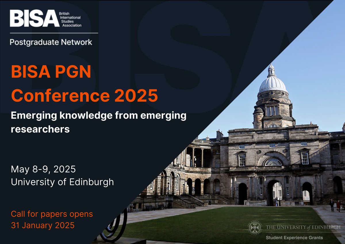 BISA PGN (@bisapgn) on Twitter photo 📢 Call for Papers – BISA PGN Conference 2025
After a year of engaging events, the PGN's first in-person Conference is here! A space for PhDs & ECRs to share research, exchange experiences, and build a community.
🔗 Submit now: bisa.ac.uk/members/workin…
<a href="/MYBISA/">BISA - British International Studies Association</a> <a href="/EdinburghUni/">The University of Edinburgh</a> 📢 Call for Papers – BISA PGN Conference 2025
After a year of engaging events, the PGN's first in-person Conference is here! A space for PhDs & ECRs to share research, exchange experiences, and build a community.
🔗 Submit now: bisa.ac.uk/members/workin…
<a href="/MYBISA/">BISA - British International Studies Association</a> <a href="/EdinburghUni/">The University of Edinburgh</a>