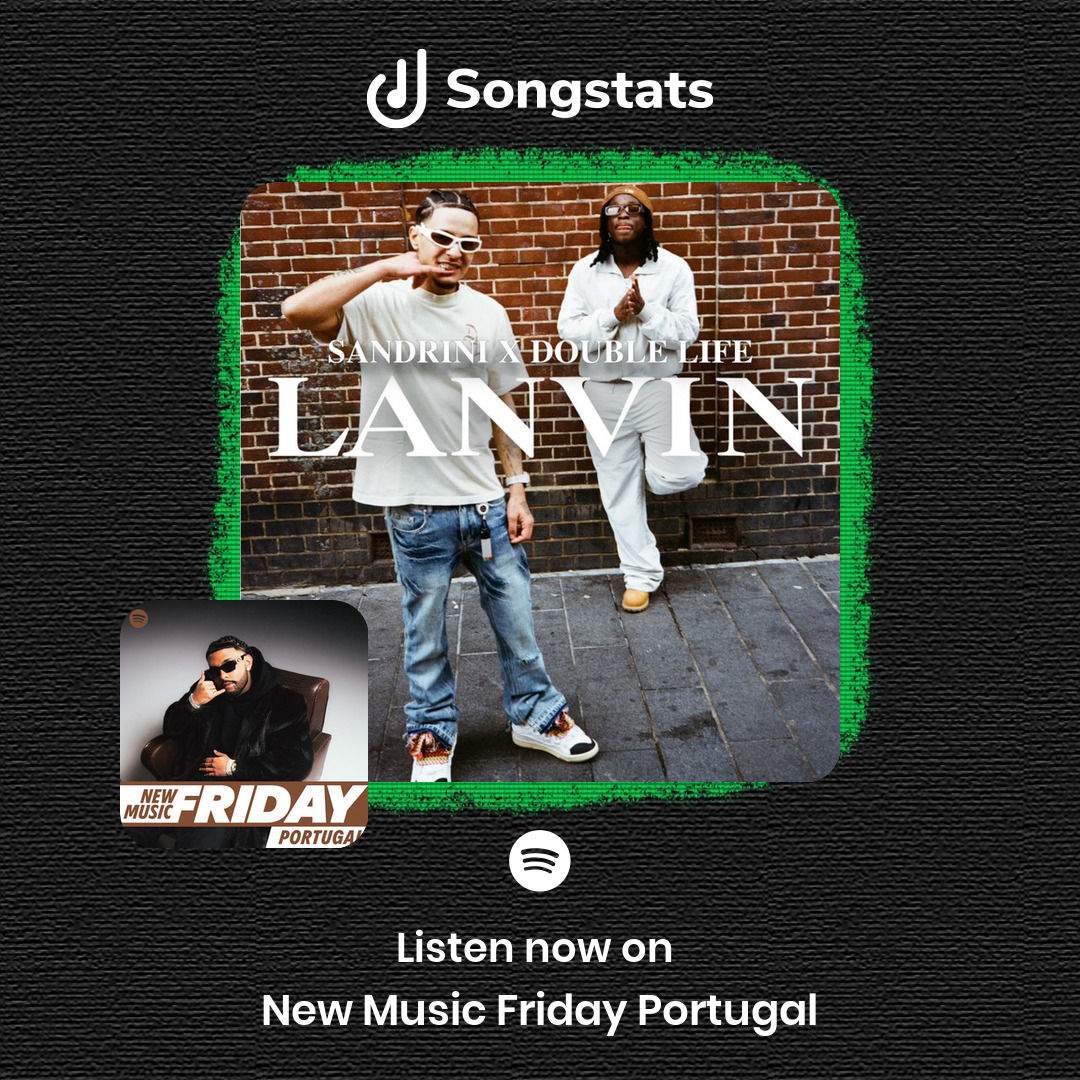 <a href="/DoubleLife08/">REAL SLIME 🐍</a> Heck yeah! Your track "LANVIN" was added to the editorial playlist 'New Music Friday Portugal' with over 69.7K Followers on Spotify!