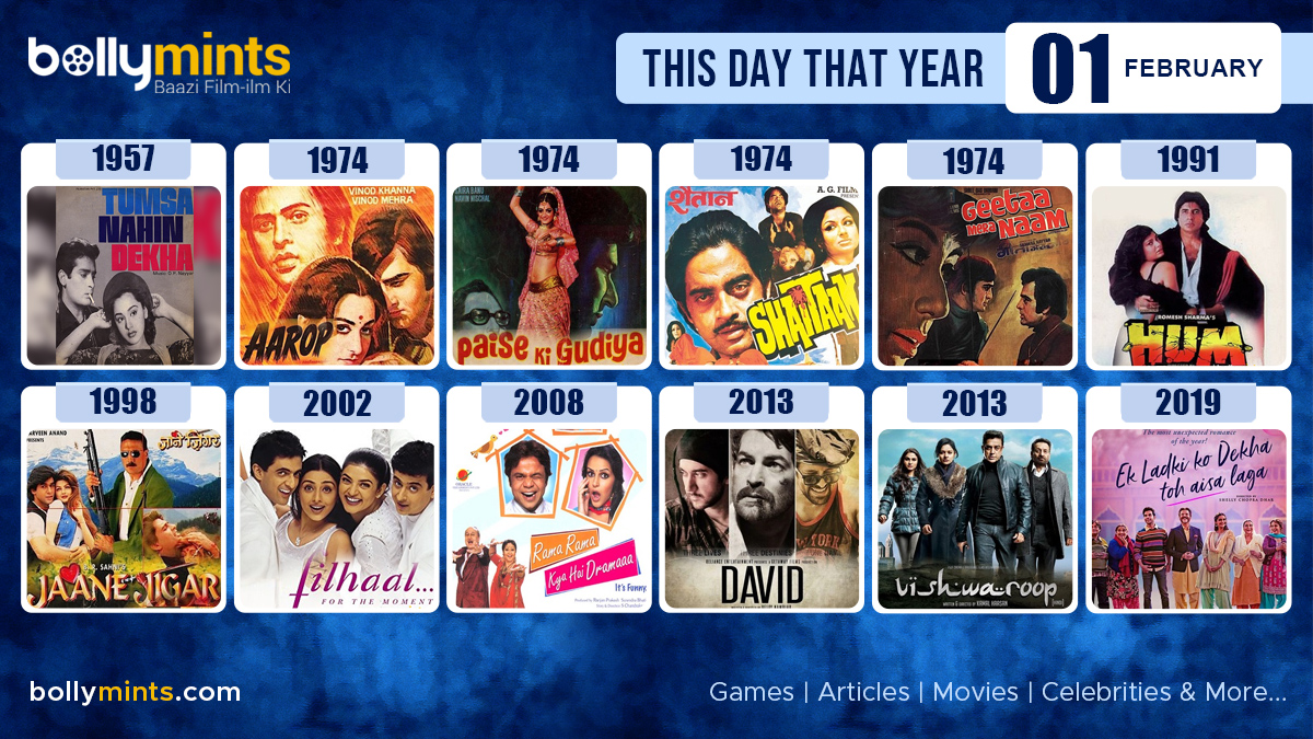 BollyMints's tweet photo. Here are the few #BollywoodMovies released on this day. Stay tuned at https://t.co/ohKmuyqHCy for more #updates #ThisDayThatYear #1February #TumsaNahinDekha #Aarop #Shaitaan #GeetaaMeraNaam #Hum #Filhaal #RamaRamaKyaHaiDramaaa #David #Vishwaroop #EkLadkiKoDekhaTohAisaLaga https://t.co/BZV0Uu6WqP
