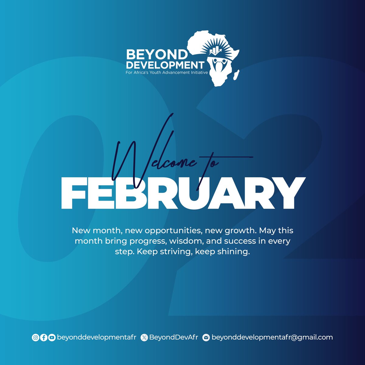 New month, new opportunities, new growth." We believe in the power of February to bring positive change for African youth. #BeyondDevelopment #NewMonthNewGoals