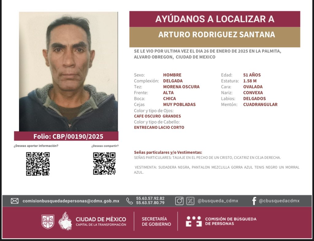 Solicitamos su colaboración para la localización de ARTURO RODRÍGUEZ SANTANA, persona vista por última vez el 26 de enero de 2025 en La Palmita, Álvaro Obregón, CDMX.

¿Tienes información? ¡Comunícate a los teléfonos!
📞 55 6357 8079
📞 55 6357 9282
#BúsquedaCDMX