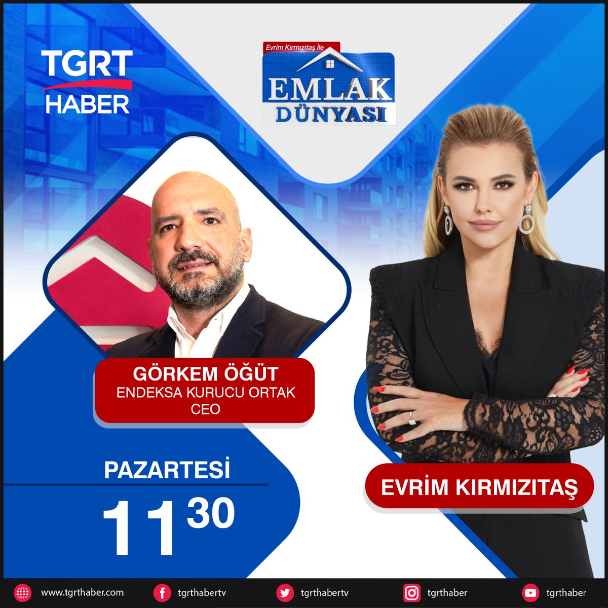 📍 Evrim Kırmızıtaş ile Emlak Dünyası'nın bu haftaki konuğu Görkem Öğüt oluyor.

🗣 Evrim Kırmızıtaş merak edilenleri soracak, ENDEKSA Kurucu Ortak, CEO Görkem Öğüt cevaplayacak.

🕒 Evrim Kırmızıtaş ile Emlak Dünyası Pazartesi saat 11.30’da <a href="/tgrthabertv/">TGRT HABER</a> 'de!

<a href="/evrimkirmizitas/">Evrim Kırmızıtaş</a>