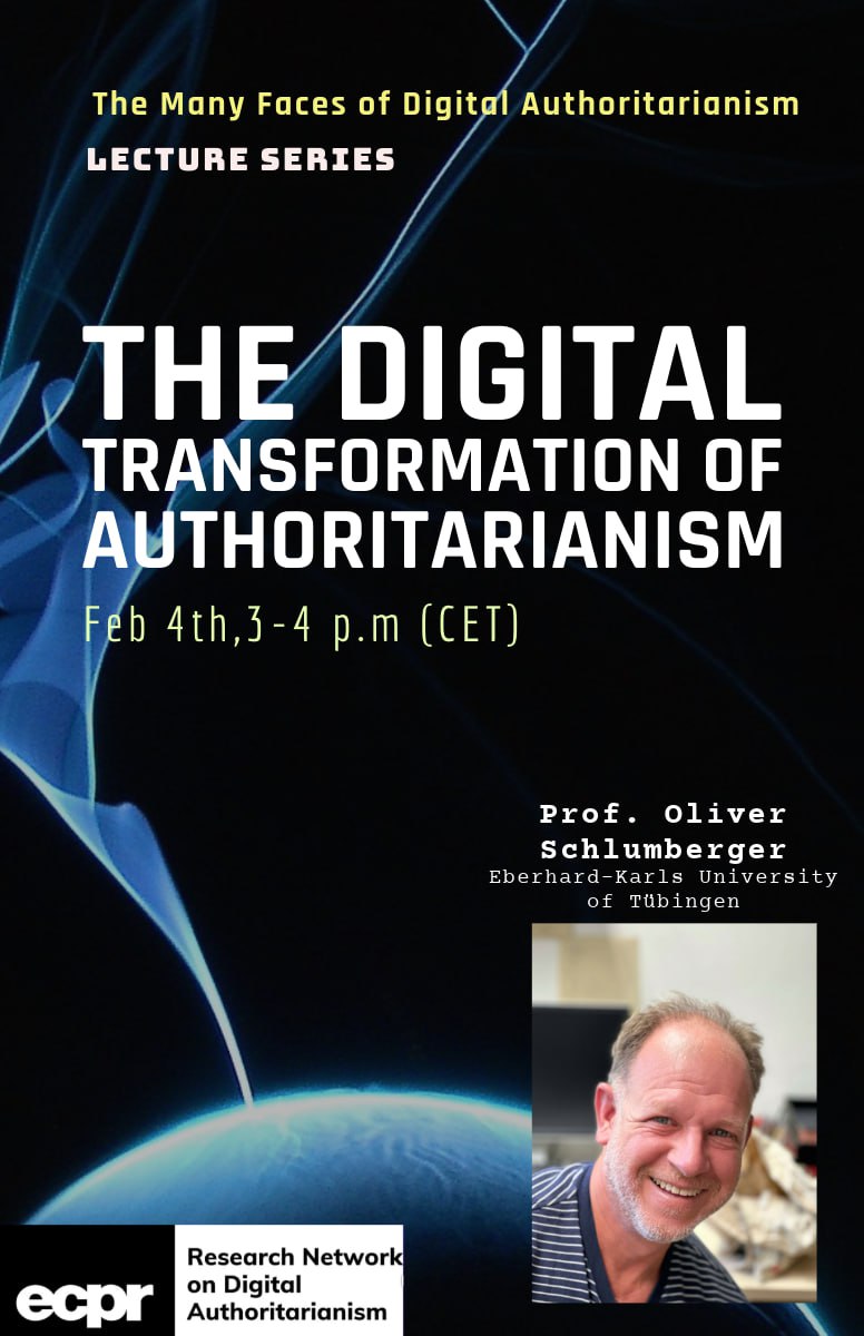 ECPR Digital Authoritarianism Research Network (@digitalaut_ecpr) on Twitter photo 🌠Join us for the online lecture by Oliver Schlumberger on the Digital Transformation of Authoritarianism.
📆 February 4, 3 pm - 4:30 pm CET
🔍Please find the details and zoom link here: ecpr.eu/news/news/deta…
<a href="/ECPR/">European Consortium for Political Research</a> 🌠Join us for the online lecture by Oliver Schlumberger on the Digital Transformation of Authoritarianism.
📆 February 4, 3 pm - 4:30 pm CET
🔍Please find the details and zoom link here: ecpr.eu/news/news/deta…
<a href="/ECPR/">European Consortium for Political Research</a>