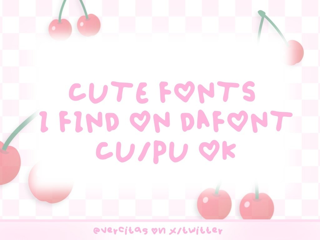 vercitas's tweet image. 𐔌   .  ⋮ cute fonts recommendation .ᐟ  ֹ   ₊ ꒱

                ❝ free cu / pu on dafont ❞

— kindly repost/like too ♥︎