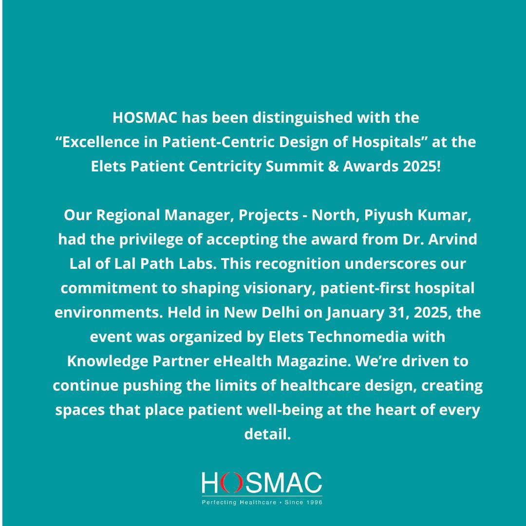HOSMAC has been honored with the 'Excellence in Patient-Centric Design of Hospitals' award at the Elets Patient Centricity Summit &amp; Awards 2025!

#PatientCentricDesign #HealthcareExcellence #HOSMAC #Awards #HospitalDesign #HealthcareInnovation #PatientCare #EletsSummit