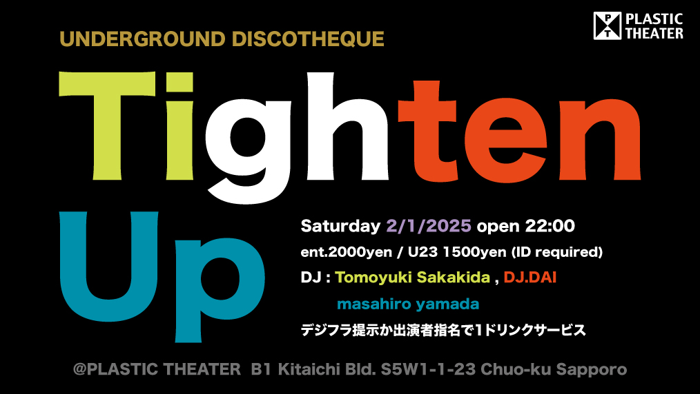 PLASTIC THEATER (@plastictheater) on Twitter photo 本日は22時から #アングラディスコ #TightenUp
plastictheater.com/schedule/2615.…
DJ:
Tomoyuki Sakakida <a href="/tmykskkd/">Tomoyuki Sakakida (PRIDASK)</a>
DJ.DAI <a href="/daidayo222/">DJ.DAI / Dubclx</a>
masahiro yamada <a href="/lining6390/">M.Y</a>
ENT 2000円 / U-23 1500円 (身分証提示) デジフラ提示か出演者指名で1drinkサービス 本日は22時から #アングラディスコ #TightenUp
plastictheater.com/schedule/2615.…
DJ:
Tomoyuki Sakakida <a href="/tmykskkd/">Tomoyuki Sakakida (PRIDASK)</a>
DJ.DAI <a href="/daidayo222/">DJ.DAI / Dubclx</a>
masahiro yamada <a href="/lining6390/">M.Y</a>
ENT 2000円 / U-23 1500円 (身分証提示) デジフラ提示か出演者指名で1drinkサービス
