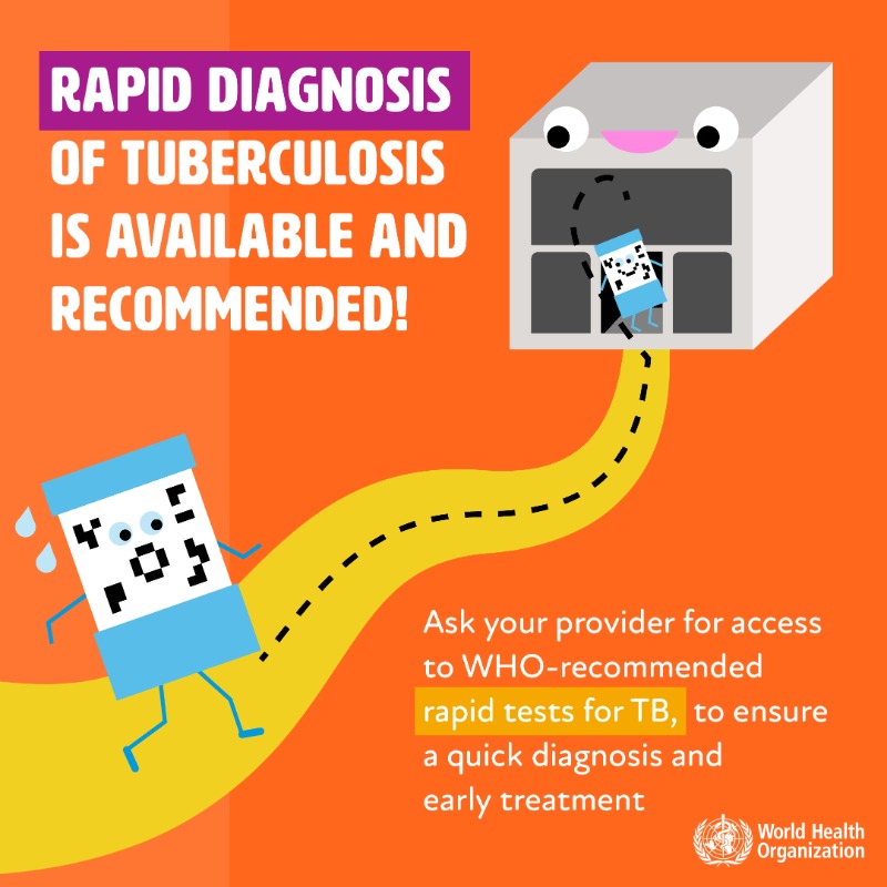 WHO's tweet photo. To ensure quick diagnosis and early treatment, WHO recommends the use of rapid molecular #tuberculosis (TB) tests as the initial diagnostic test for all persons with signs and symptoms of TB https://t.co/0jbErIdMy6

#EndTB https://t.co/fM0eO6N7oL