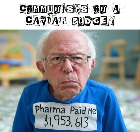 Communist on a caviar budget...
He's a fraud