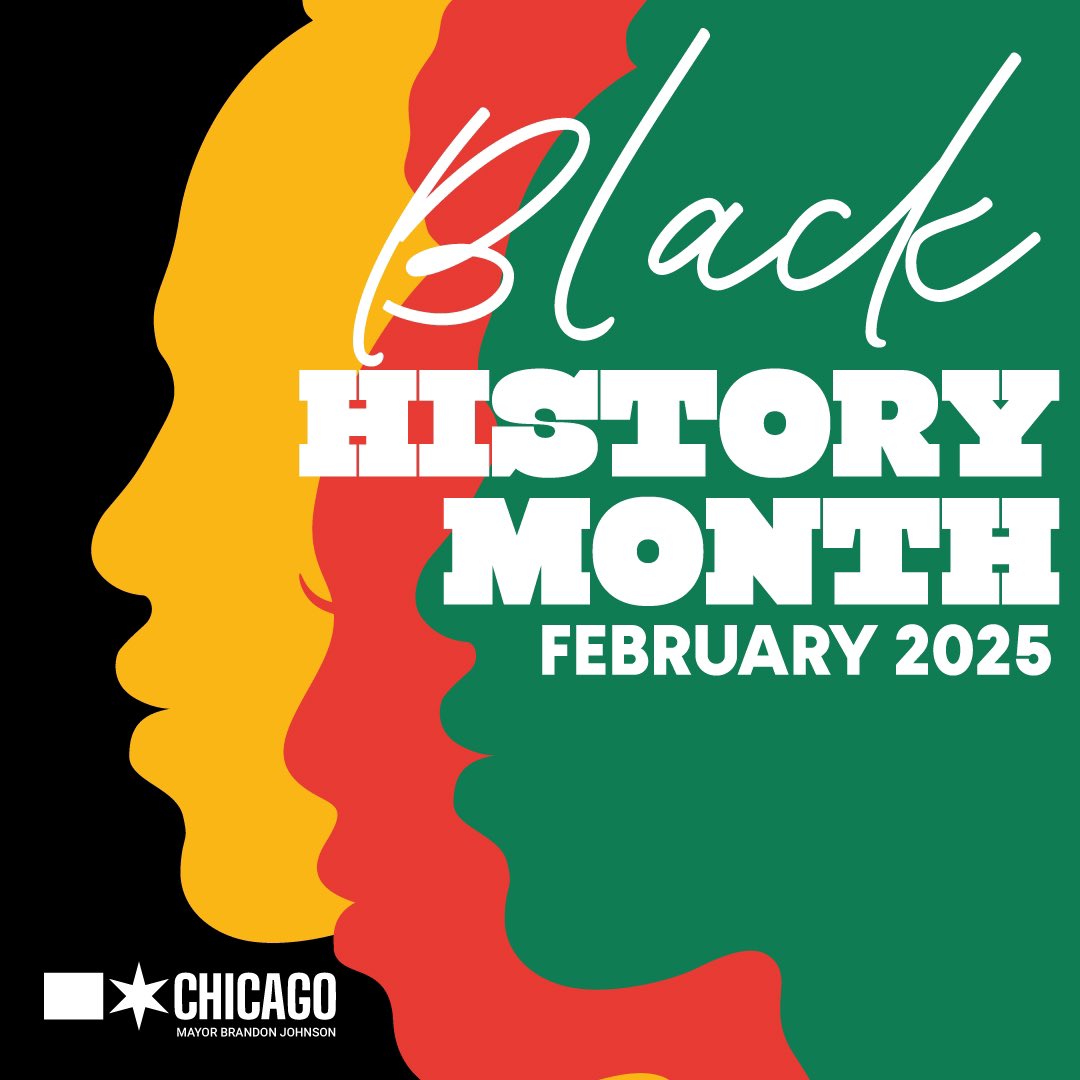 ChicagosMayor's tweet photo. As we honor the past, celebrate the present, and look to the future, let’s continue to uplift, empower, and build together. Chicago’s history is deeply rooted in Black history, and we’re proud to carry forward this incredible legacy that shapes our city, our culture, and the global diaspora.