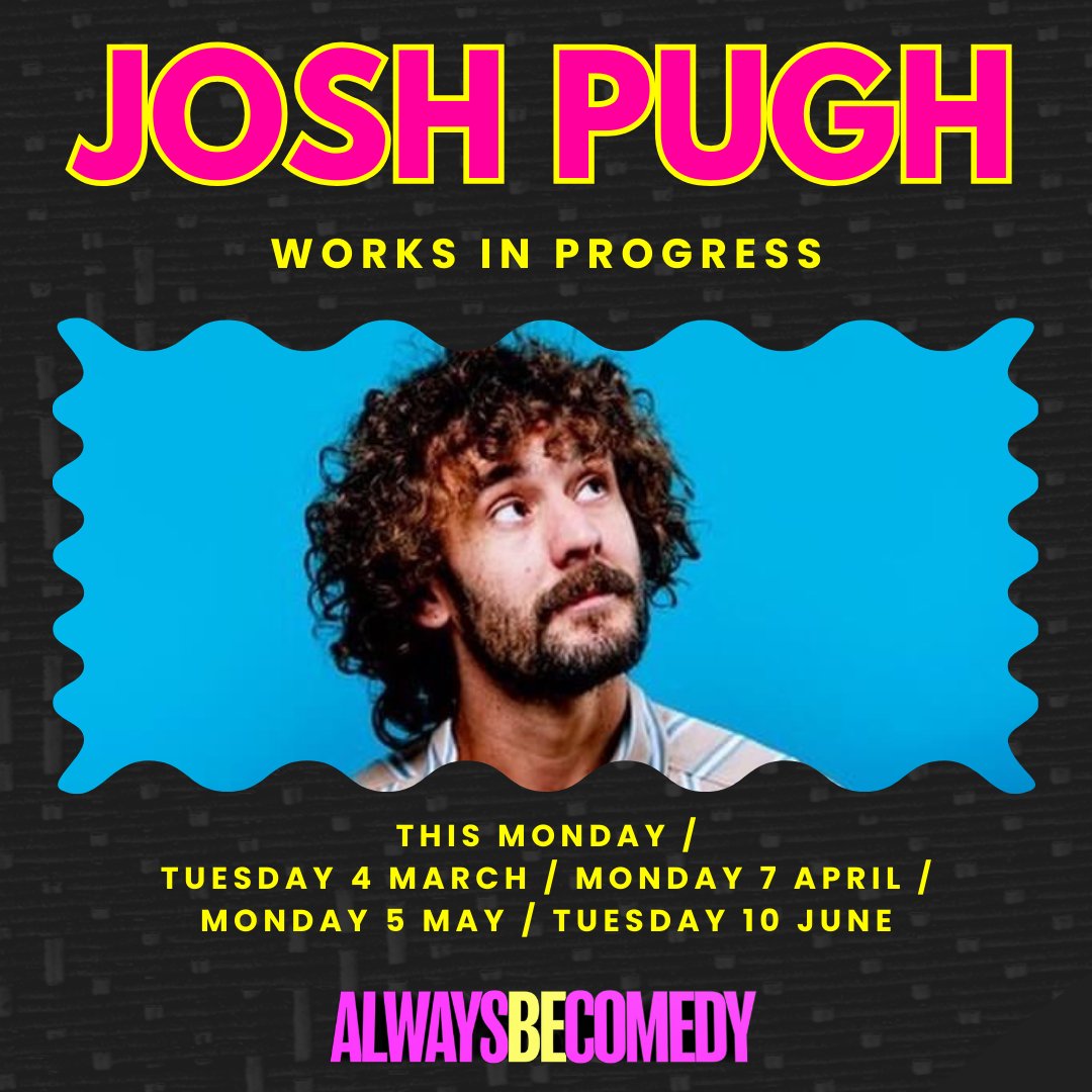 Josh Pugh. A big favourite at Always Be Comedy. The maestro is performing a run of work-in-progress shows with us, kicking off this Monday. Always Be Comedy at The Tommyfield, Kennington. Tickets: alwaysbecomedy.com/tickets 🩷💛