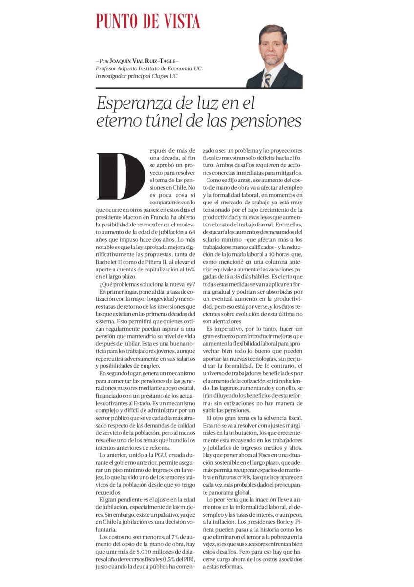 ClapesUC's tweet photo. [COLUMNA @latercera] Nuestro investigador principal Joaquín Vial analiza la #ReformaPrevisional, tras más de una década de debate.

"¿Qué problemas soluciona la nueva ley? En primer lugar, pone al día la tasa de cotización con la mayor longevidad y menores tasas de retorno de las inversiones que las que existían en las primeras décadas del sistema".

Su análisis identifica como "el gran pendiente" la edad de jubilación, especialmente de las mujeres, y prevé efectos en el empleo y la formalidad laboral. Además, apunta a la importancia de la solvencia fiscal, con el Fisco en una situación sostenible en el largo plazo.