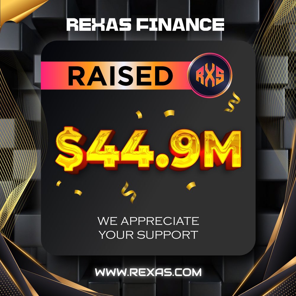 rexasfinance's tweet image. ⭐️ Milestone Alert! ⭐️

Rexas Finance has successfully raised $44.9 Million! 🚀

Thank you for your support! 👍

Buy Now: Rexas.com

#rexas $RXS #RexasFinance #crypto
