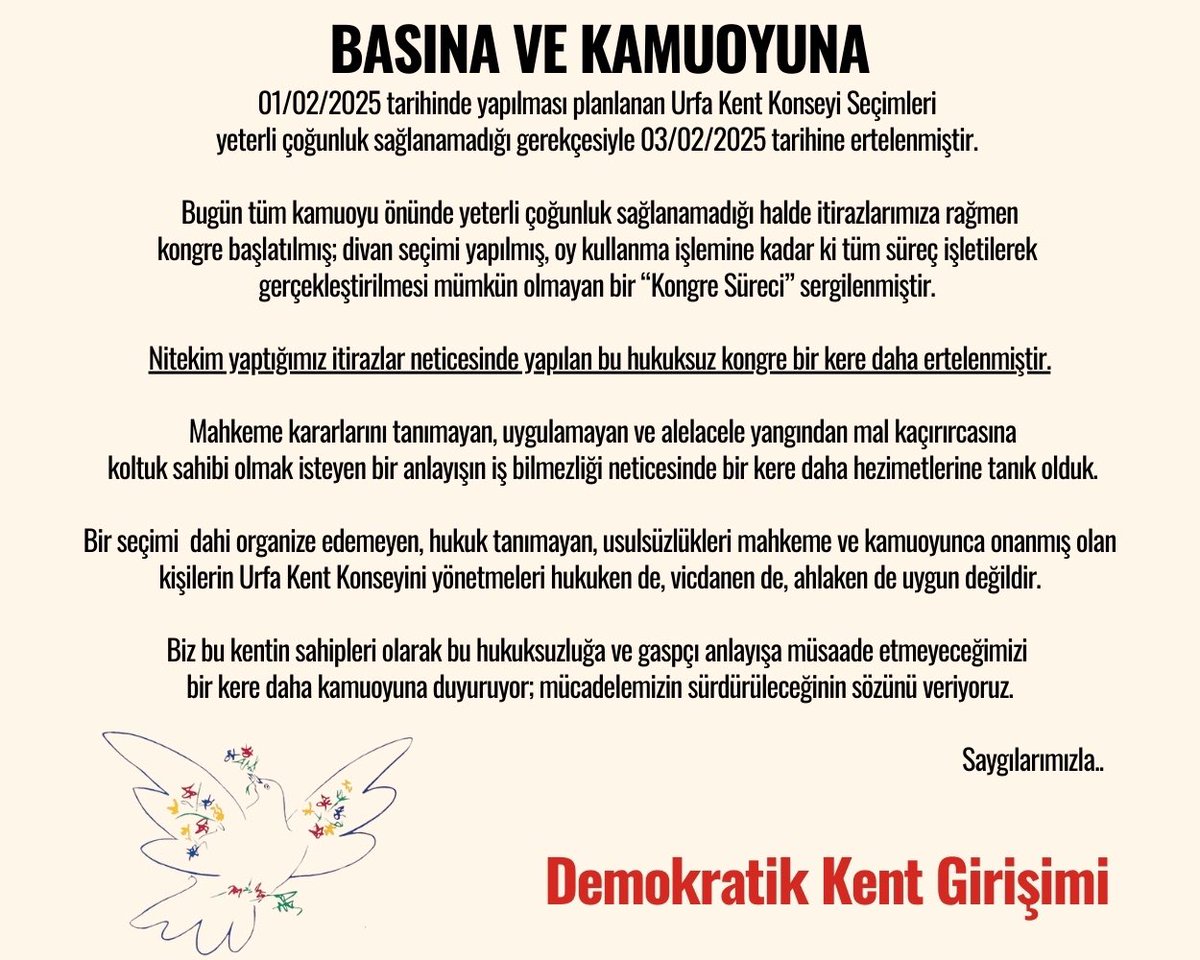 Kamuoyuna

Bir kongre yapmasını dahi defalarca kere beceremeyen, hukuk bilmeyen ve tanımayan bir grubun Kent Konseyini nasıl yöneteceğini kamuoyunun takdirine bırakıyoruz.

Demokratik Kent girişimi olarak kentimizi  savunmaya, hukuksuzluklarla mücadele etmeye devam edeceğiz.