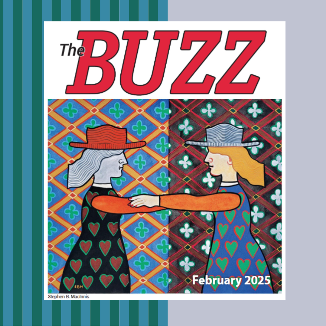 The February issue of The Buzz is available now, featuring artwork by Stephen B. McInnis! Pick up your copy today!