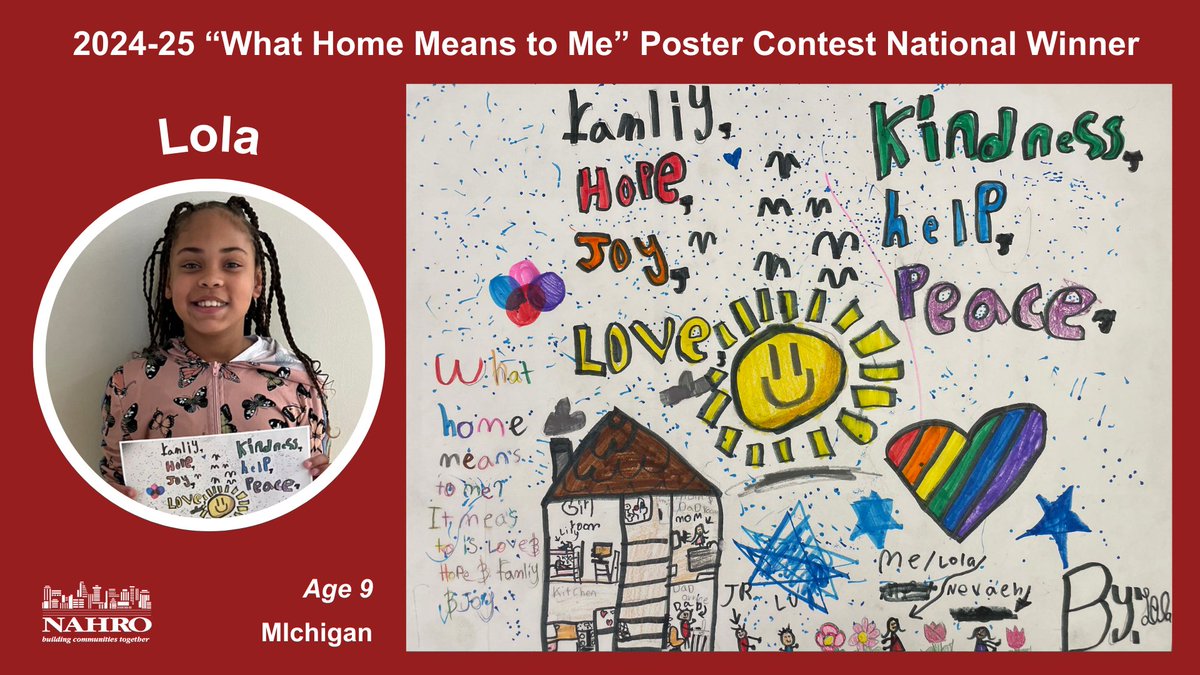 Meet Lola (age 9) from Michigan, NAHRO's 2024-25 #WhatHomeMeanstoMe poster contest winner featured in our calendar for February!

2025 calendars are still available for purchase, supporting the poster contest and other NAHRO youth initiatives. Learn more: nahro.org/calendar