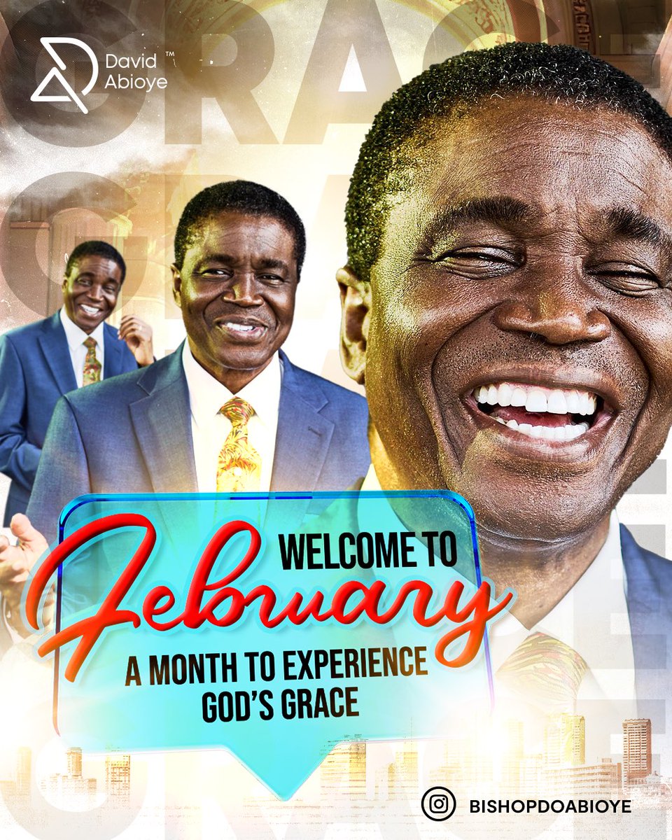 BishopDOAbioye's tweet photo. Step into February with a heart open to new possibilities. This is your moment to embrace unending grace and walk in divine power. Let’s make it a month to remember!
 
#BishopDavidAbioye #FebruaryGrace #SupernaturalEncounters https://t.co/s7suMKMGO3