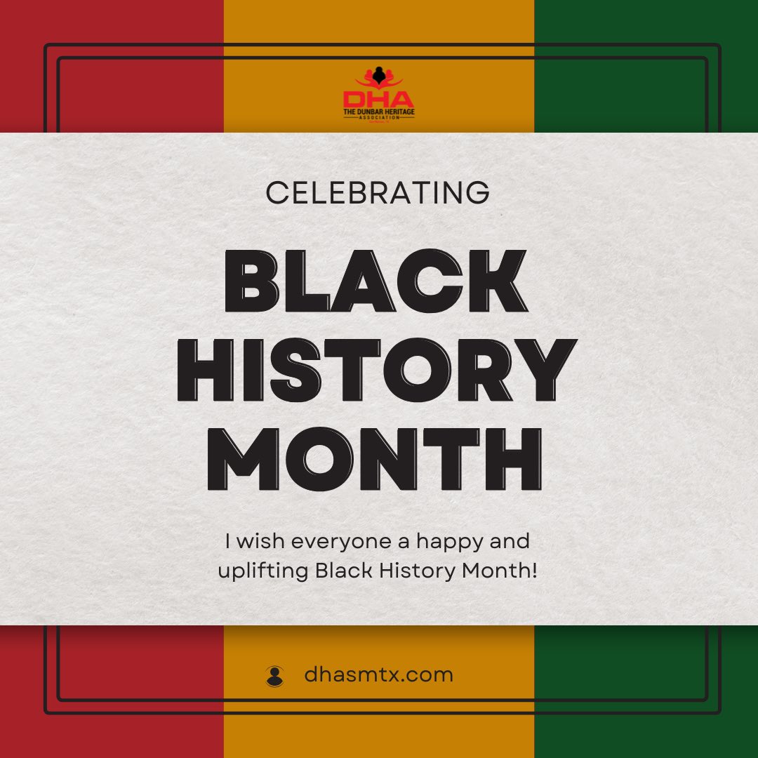 DHA is proud to celebrate Black History Month. Black History is American History! #dhasmtx #smtx #dunbarheritageassociation