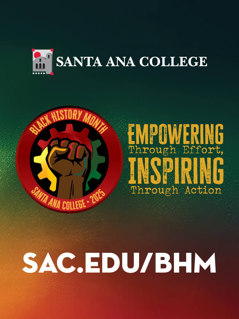 Santa Ana College celebrates Black History Month. ​Join us throughout February as we celebrate the achievements of African Americans and their profound impact on shaping the United States! Go to bit.ly/3WFS368 to see our list of events! #SAC #SACSuccess