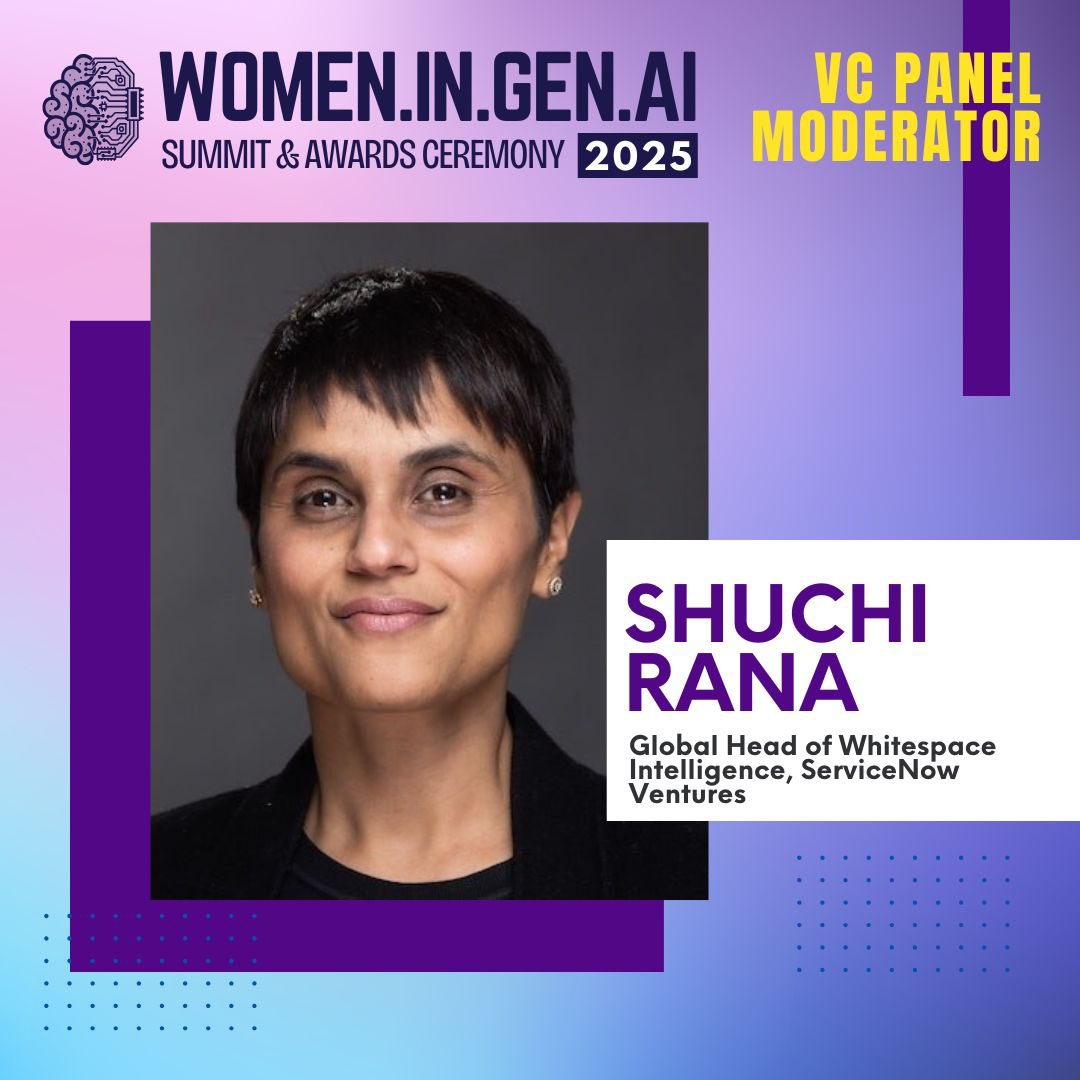 🚀 WomenInGenAI Summit &amp; Awards 2025 – Meet Our VC Panel Moderator!

We’re thrilled to welcome Shuchi Rana, Global Head of Whitespace Intelligence at <a href="/ServiceNow/">ServiceNow</a> Ventures, as the VC Panel Moderator at the WomenInGenAI Summit &amp; Awards 2025 on February 27 in Mountain View at