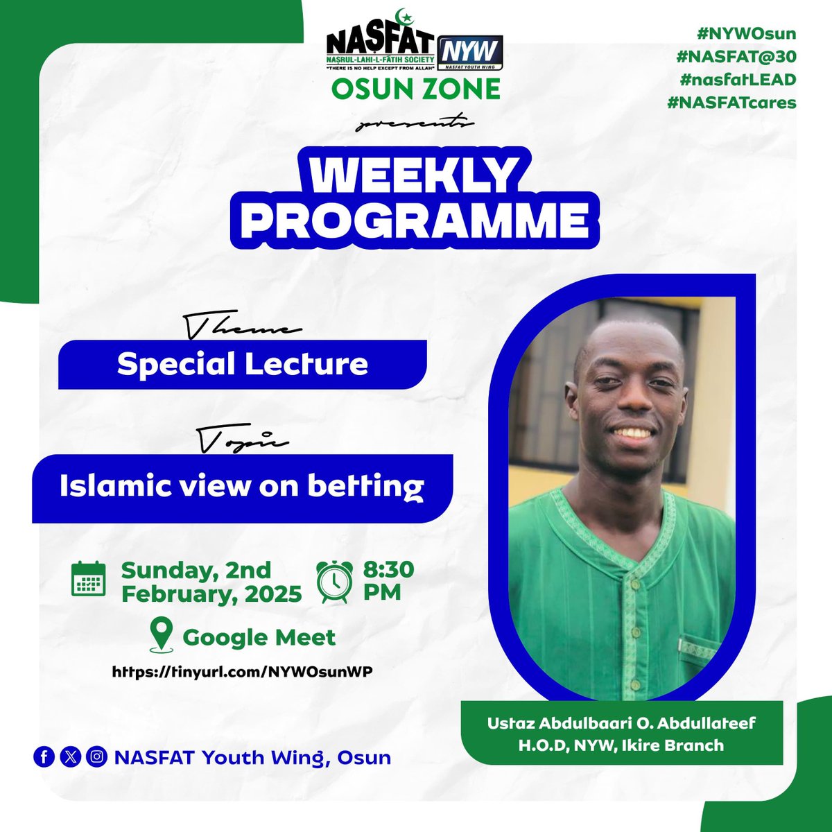 OsunNasfatYW's tweet image. NASFAT Youth Wing Osun Zone

presents

Weekly Virtual Program

Join us as scheduled below:

Date: Sunday, 2nd February, 2025
Time: 8:30 PM
Venue: Google Meet (tinyurl.com/NYWOsunWP)

#NYWOsun
#NASFAT@30
#nasfatLEAD
#NASFATcares
